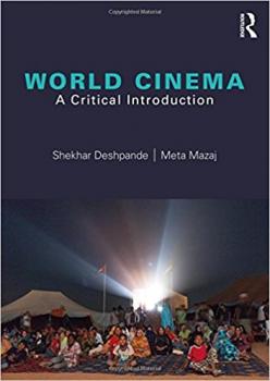 Book cover for "World Cinema, a Critical Introduction" by Dr. Deshpande