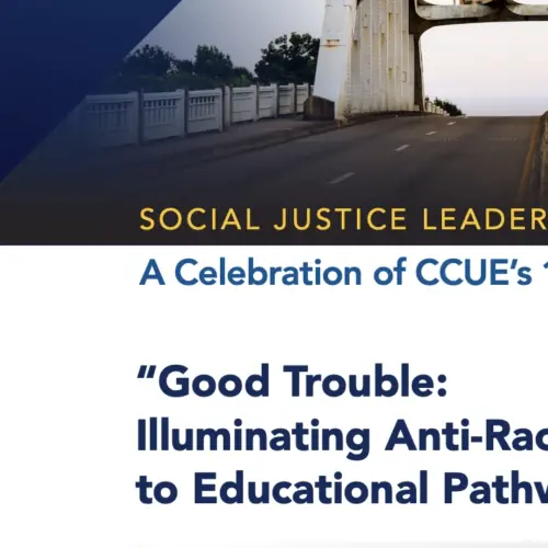 Social Justice Leadership summit celebrates 10 year anniversary: Good trouble illuminating anti racist approaches to educational pathways