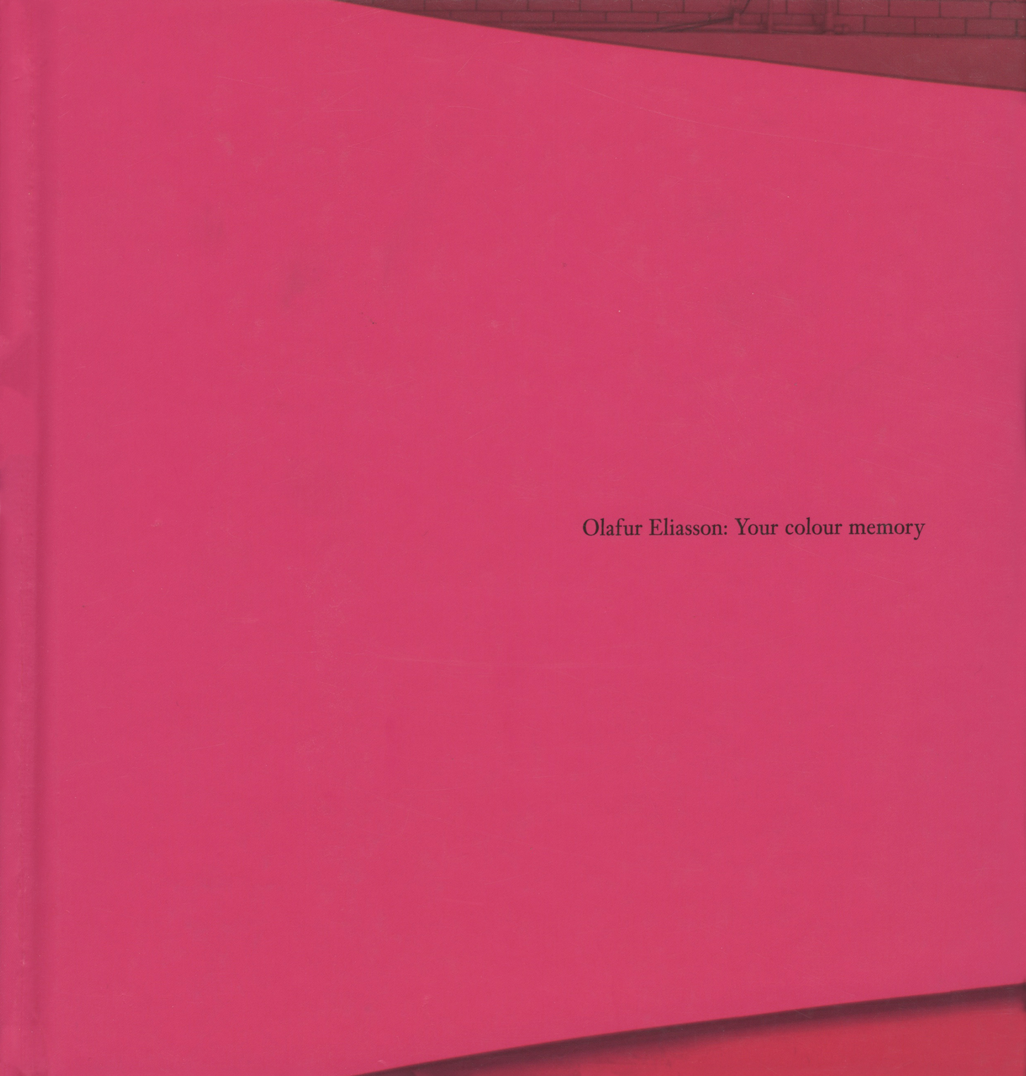 Cover of "Olafur Eliasson: Your colour memory." Cover is hot pink.