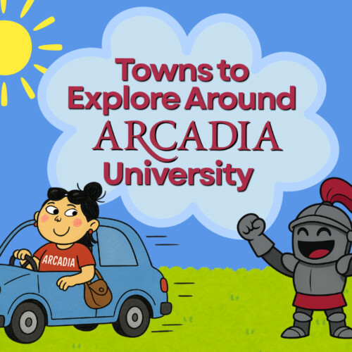 "Towns to Explore Around Arcadia University"