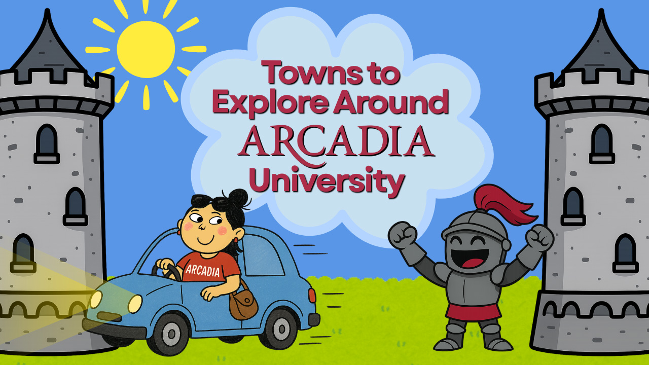 "Towns to Explore Around Arcadia University"