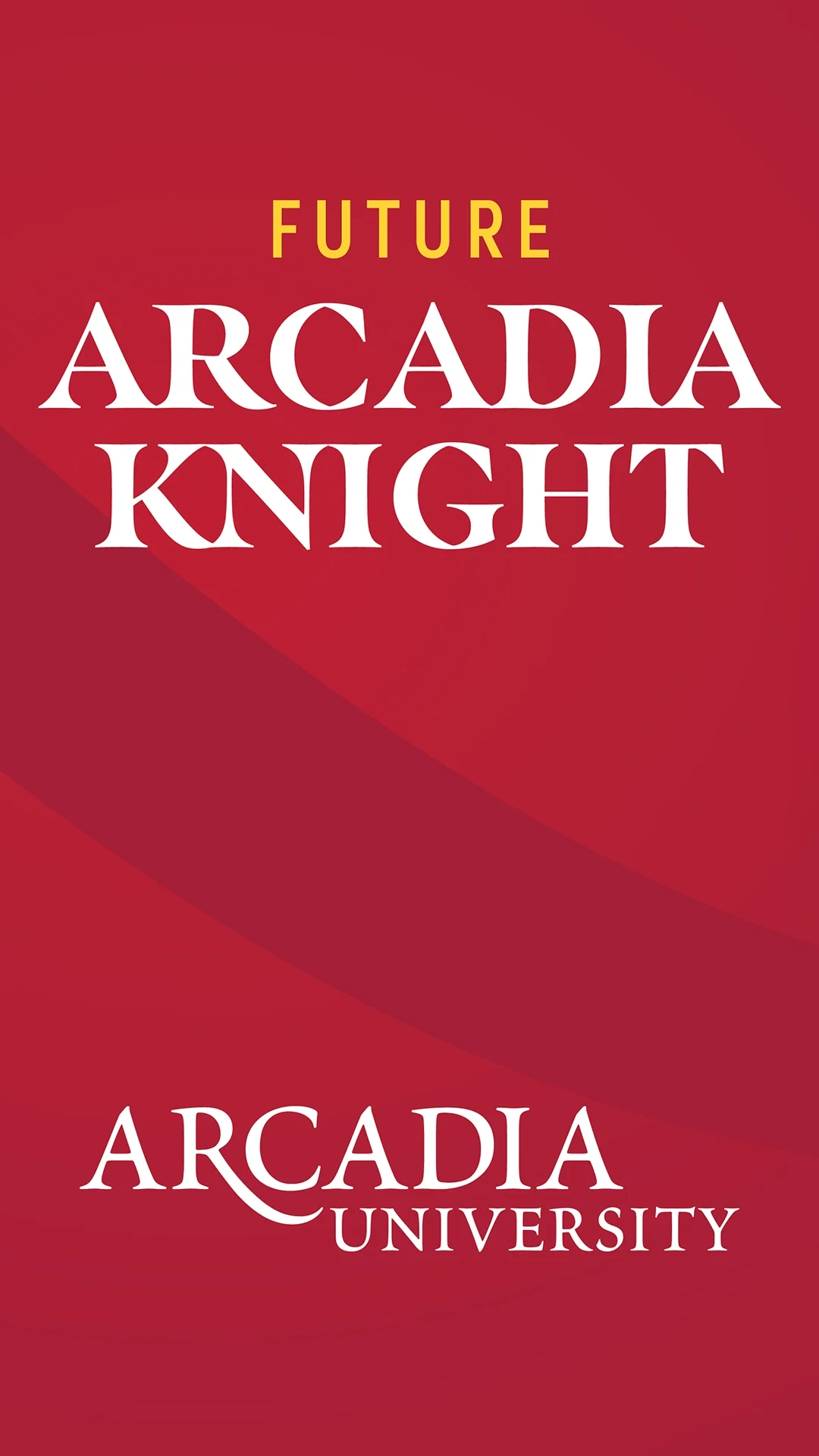 An Arcadia-themed Instagram story in Arcadia's signature scarlet color. Text reads: Future Arcadia Knight. Arcadia University.