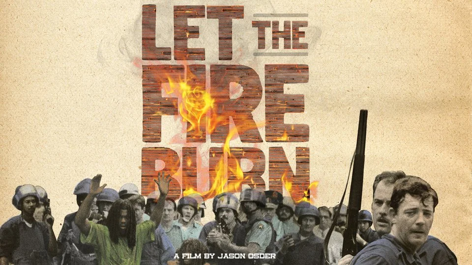 Let the Fire Burn streaming film on racial justice via the Landman Library.
