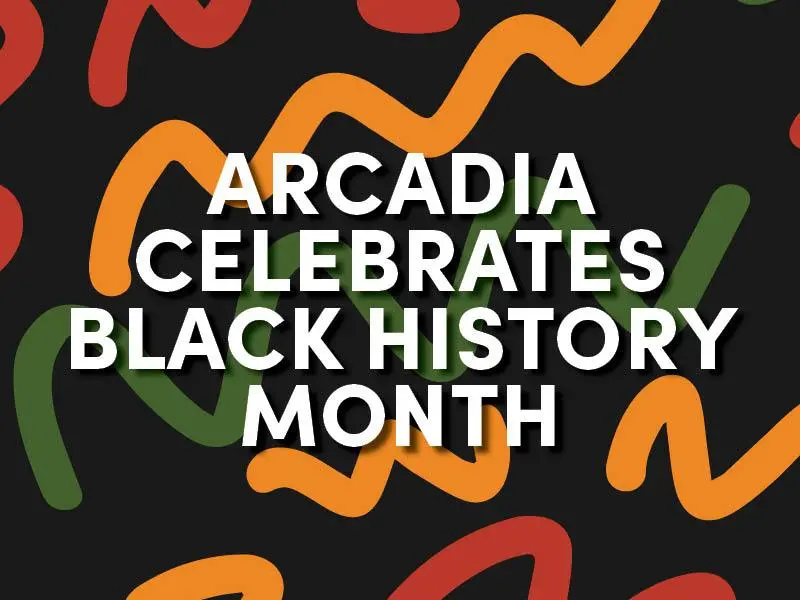 Arcadia Celebrates Black History Month
